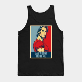 Mike O'Hearn Baby Don't Hurt Me Tank Top